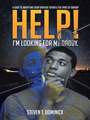 cover image of Help, I Am Looking for My Daddy